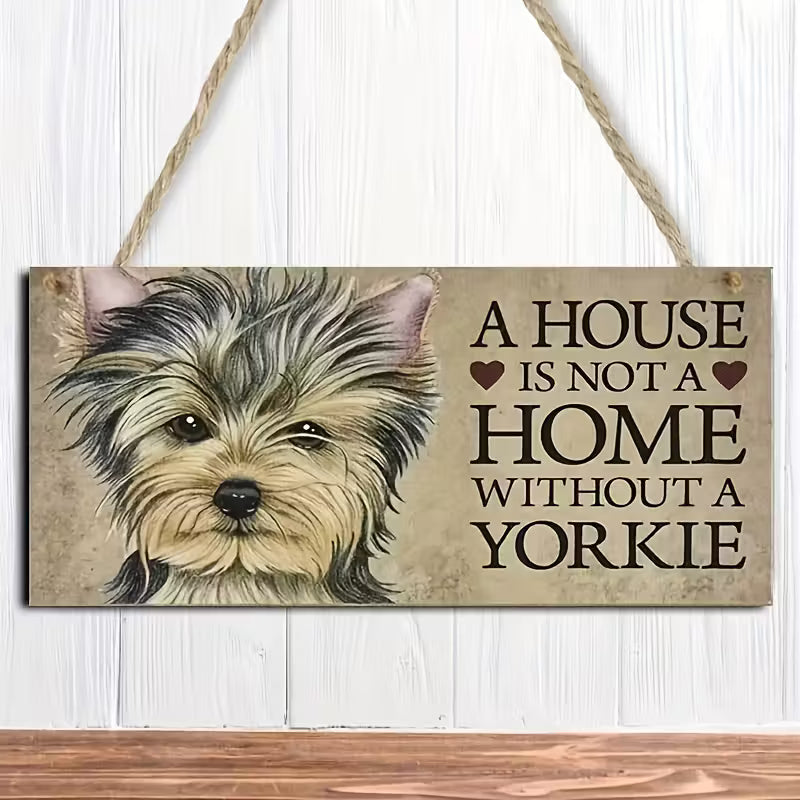 Letrero "A house is not a home with out a .."